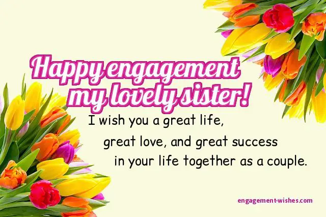 engagement wishes for sister